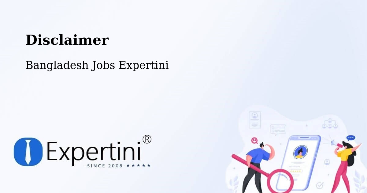 Disclaimer – Gafargaon - Bangladesh Jobs Expertini