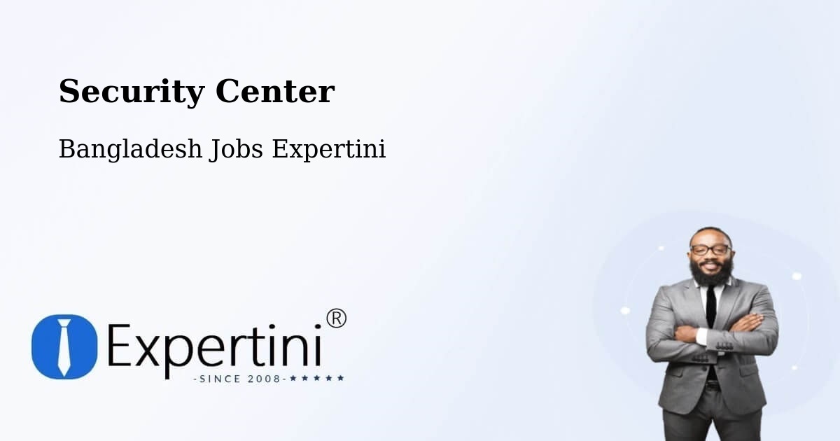 Security & Compliance – Gafargaon - Bangladesh Jobs Expertini