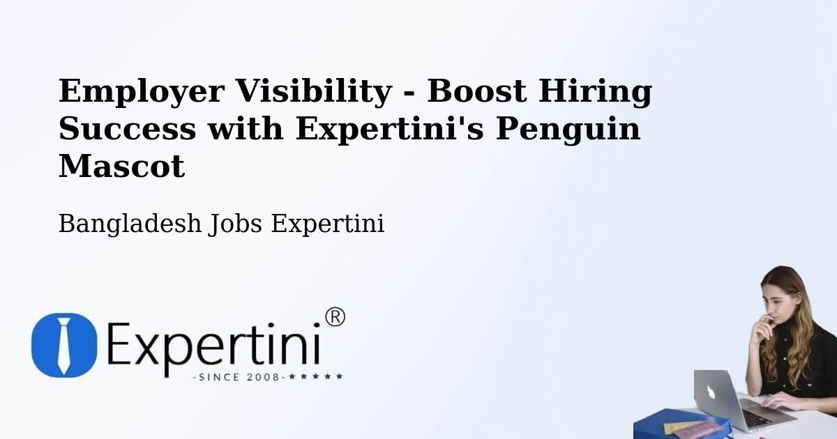 CV and Resume Visibility Optimization – Gafargaon - Bangladesh Jobs Expertini